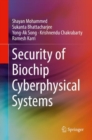 Security of Biochip Cyberphysical Systems - Book