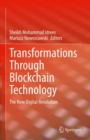 Transformations Through Blockchain Technology : The New Digital Revolution - Book