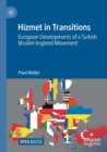 Hizmet in Transitions : European Developments of a Turkish Muslim-Inspired Movement - Book