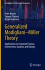 Generalized Modigliani-Miller Theory : Applications in Corporate Finance, Investments, Taxation and Ratings - eBook