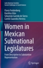Women in Mexican Subnational Legislatures : From Descriptive to Substantive Representation - Book