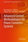 Advanced Control Methodologies For Power Converter Systems - Book