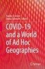 COVID-19 and a World of Ad Hoc Geographies - Book