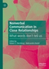 Nonverbal Communication in Close Relationships : What words don't tell us - eBook