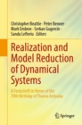 Realization and Model Reduction of Dynamical Systems : A Festschrift in Honor of the 70th Birthday of Thanos Antoulas - Book