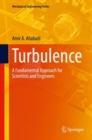 Turbulence : A Fundamental Approach for Scientists and Engineers - eBook