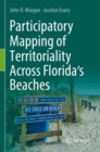 Participatory Mapping of Territoriality Across Florida’s Beaches - Book