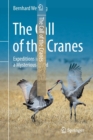 The Call of the Cranes : Expeditions into a Mysterious World - Book