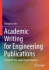 Academic Writing for Engineering Publications : A Guide for Non-native English Speakers - Book
