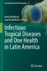 Infectious Tropical Diseases and One Health in Latin America - Book