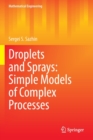 Droplets and Sprays: Simple Models of Complex Processes - Book