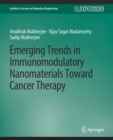 Emerging Trends in Immunomodulatory Nanomaterials Toward Cancer Therapy - Book