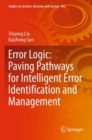 Error Logic: Paving Pathways for Intelligent Error Identification and Management - Book