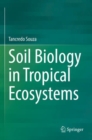 Soil Biology in Tropical Ecosystems - Book