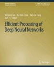 Efficient Processing of Deep Neural Networks - eBook