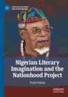 Nigerian Literary Imagination and the Nationhood Project - Book