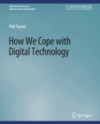 How We Cope with Digital Technology - eBook