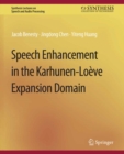 Speech Enhancement in the Karhunen-Loeve Expansion Domain - eBook