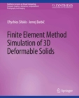 Finite Element Method Simulation of 3D Deformable Solids - eBook