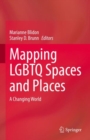 Mapping LGBTQ Spaces and Places : A Changing World - Book