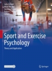 Sport and Exercise Psychology : Theory and Application - eBook