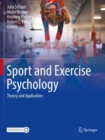 Sport and Exercise Psychology : Theory and Application - Book
