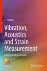 Vibration, Acoustics and Strain Measurement : Theory and Experiments - Book