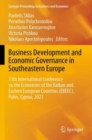 Business Development and Economic Governance in Southeastern Europe : 13th International Conference on the Economies of the Balkan and Eastern European Countries (EBEEC), Pafos, Cyprus, 2021 - Book