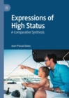Expressions of High Status : A Comparative Synthesis - Book