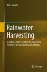 Rainwater Harvesting : In Urban Centers within the Hard Rock Terrain of the Deccan Basalts of India - Book