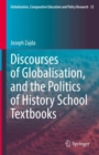 Discourses of Globalisation, and the Politics of History School Textbooks - eBook