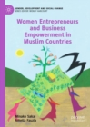 Women Entrepreneurs and Business Empowerment in Muslim Countries - eBook