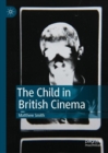 The Child in British Cinema - Book