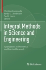 Integral Methods in Science and Engineering : Applications in Theoretical and Practical Research - Book