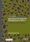 Agriculture for Economic Development in Africa : Evidence from Ethiopia - eBook
