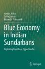 Blue Economy in Indian Sundarbans : Exploring Livelihood Opportunities - Book