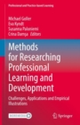 Methods for Researching Professional Learning and Development : Challenges, Applications and Empirical Illustrations - Book