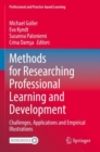 Methods for Researching Professional Learning and Development : Challenges, Applications and Empirical Illustrations - Book