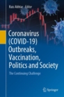 Coronavirus (COVID-19) Outbreaks, Vaccination, Politics and Society : The Continuing Challenge - Book