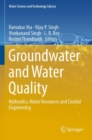 Groundwater and Water Quality : Hydraulics, Water Resources and Coastal Engineering - Book