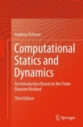 Computational Statics and Dynamics : An Introduction Based on the Finite Element Method - Book