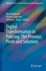 Digital Transformation in Policing: The Promise, Perils and Solutions - Book