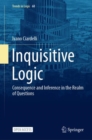 Inquisitive Logic : Consequence and Inference in the Realm of Questions - eBook