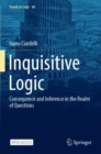 Inquisitive Logic : Consequence and Inference in the Realm of Questions - Book