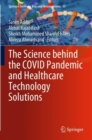 The Science behind the COVID Pandemic and Healthcare Technology Solutions - Book
