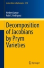 Decomposition of Jacobians by Prym Varieties - Book