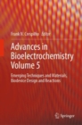Advances in Bioelectrochemistry Volume 5 : Emerging Techniques and Materials, Biodevice Design and Reactions - eBook