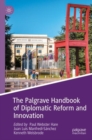 The Palgrave Handbook of Diplomatic Reform and Innovation - Book