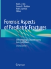 Forensic Aspects of Paediatric Fractures : Differentiating Accidental Trauma from Child Abuse - eBook