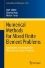 Numerical Methods for Mixed Finite Element Problems : Applications to Incompressible Materials and Contact Problems - Book